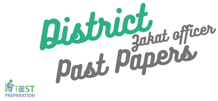 District Zakat Officer Past Papers