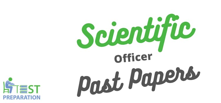 Scientific Officer Past Papers
