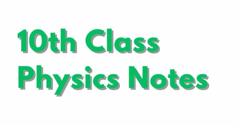 Class 10 Physics Notes