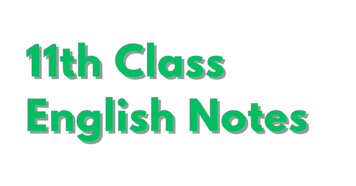 Class 11 English Notes