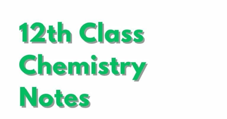 Class 12 Chemistry Notes