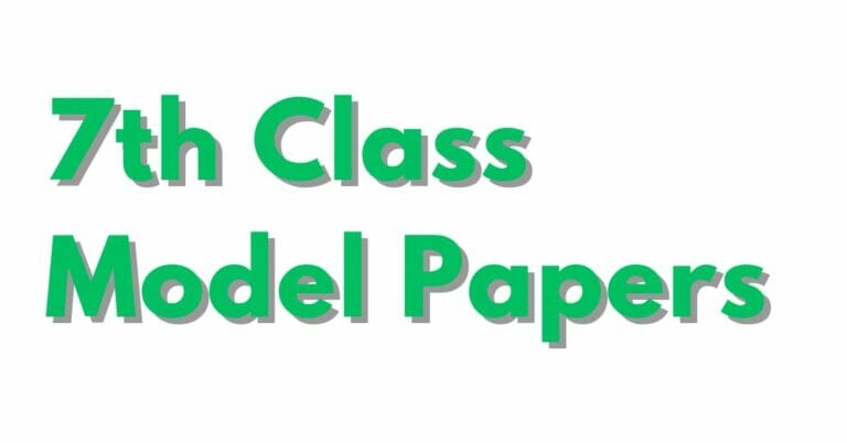 7th Class Model Papers