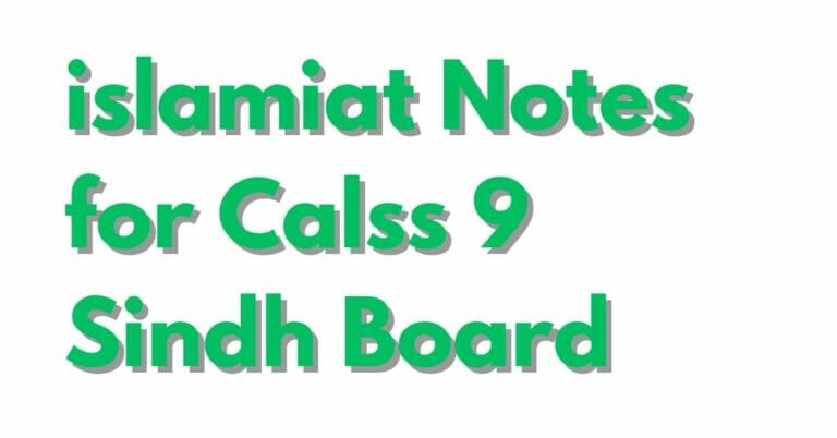 Islamiat Notes for Class 9 Sindh Board