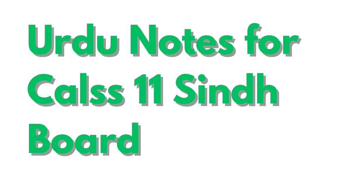 Urdu Notes for Class 11 Sindh Board